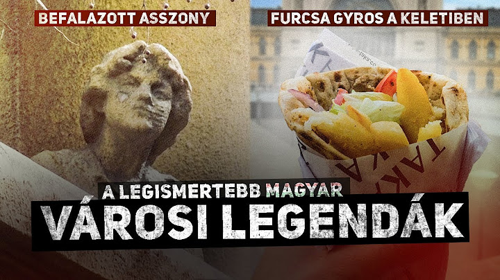 A 6 legismertebb magyar városi legenda
