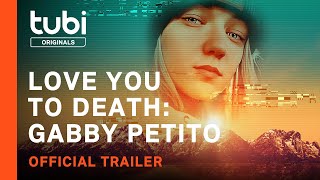 Love You To Death: Gabby Petito