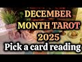 DECEMBER MONTH TAROT 2025 | PICK A CARD READING #Pickacard #reading #december #monthlytarot #terot 