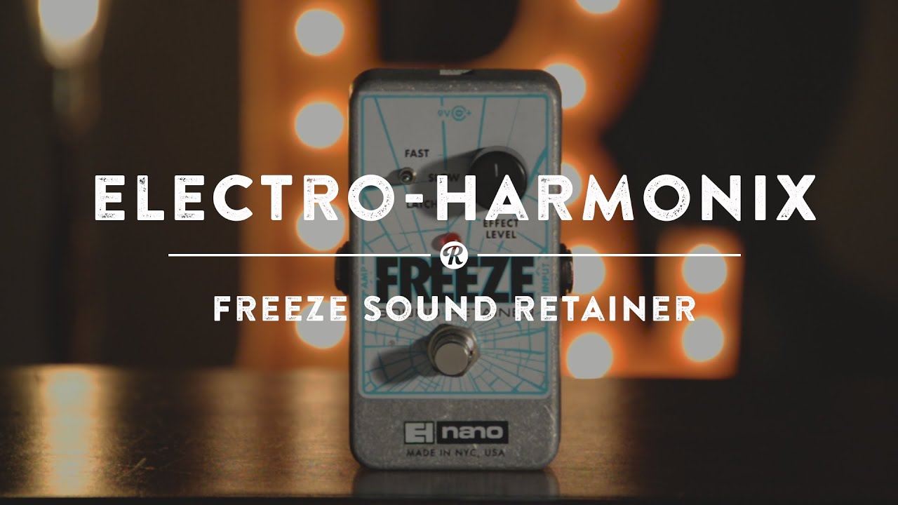 Electro-Harmonix Freeze Sound Retainer | Reverb Demo Video