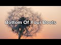 Ella Langley Bottom Of Your Boots Lyrics mp3
