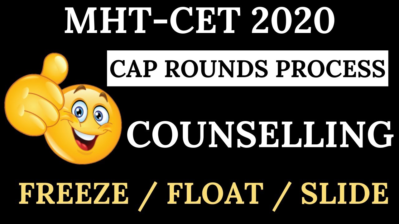 COUNSELLING PROCESS MHT-CET 2020 || CAP ROUNDS || FREEZE, FLOAT AND SLIDE OPTIONS || CHOICE FILLING