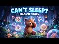The Little Bear Who Collected Lost Dreams 🐻🌙✨ | 2 Min Bedtime Story for Kids
