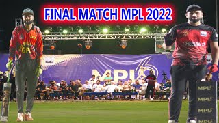 FINAL MATCH MPL 2022 SIALKOT VS SAWAT TAMOUR VS ACCHI BUTT
