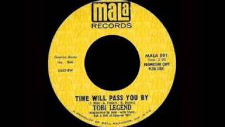 Tobi Legend - Time Will Pass You By