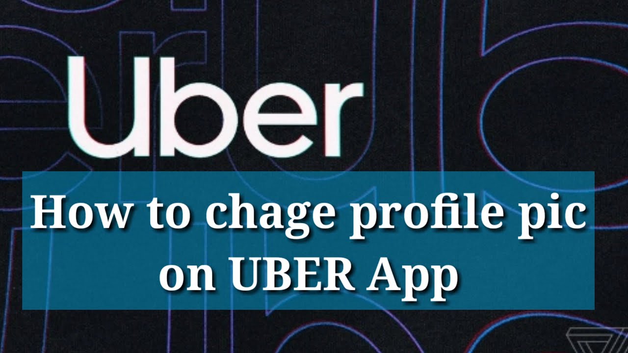 Uber Profile Picture Uber driver Dubai How to Change