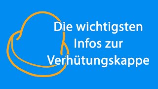 Die Verhütungskappe