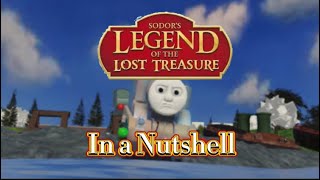 Sodors Legend Of The Lost Treasure In A Nutshell