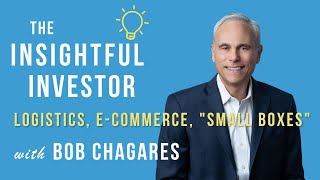 #21 - Bob Chagares: Logistics, E-Commerce, Small Boxes