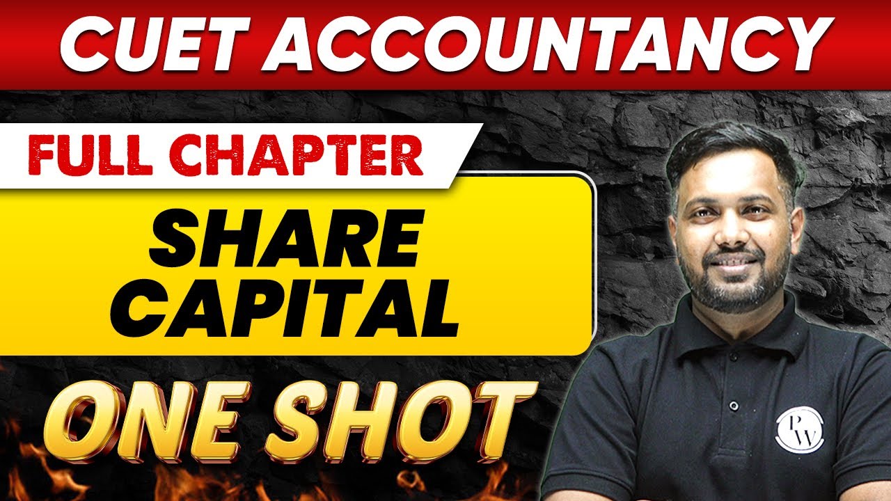 Share Capital in One Shot || Class 12th Commerce || CUET Crash Course
