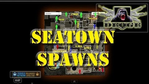 Seatown Callouts &  Spawn Locations
