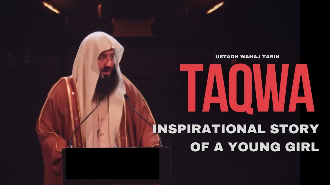 The Importance of Taqwa: A Powerful Islamic Story | Powerful Reminder | Ustadh Wahaj Tarin