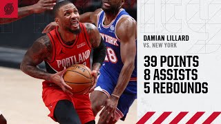 Damian Lillard (39 PTS, 8 AST) Highlights | Trail Blazers vs. Knicks