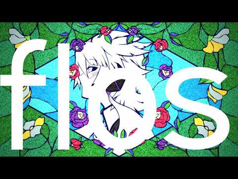【歌ってみた】flos【Vtuber/２９３】