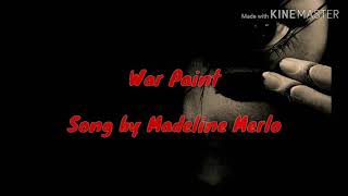 War Paint- Madeline Merlo (Lyric Video)