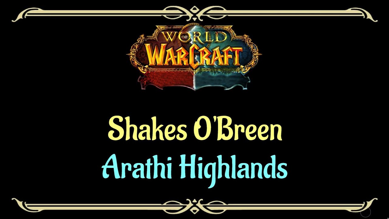 Let's Play - Everyquest - World of Warcraft - Arathi Highlands - Shakes O'Breen