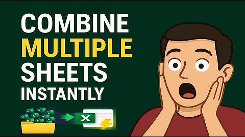 Combine Multiple Excel Files Automatically 
