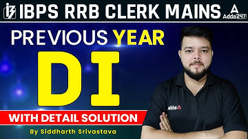 IBPS RRB CLERK MAINS PREVIOUS YEAR  DI WITH DETAIL SOLUTION By Siddharth Srivastava