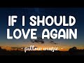 If I Should Love Again Barry Manilow Lyrics mp3