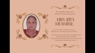 Funeral service of Mrs. Rita  Meagher| 28th December 2025 | at  3,00 PM |All Saints' Church