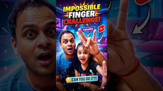 Trying the IMPOSSIBLE Finger Challenge with Yakshita #viralchallenge #ChallengeAccepted #trending