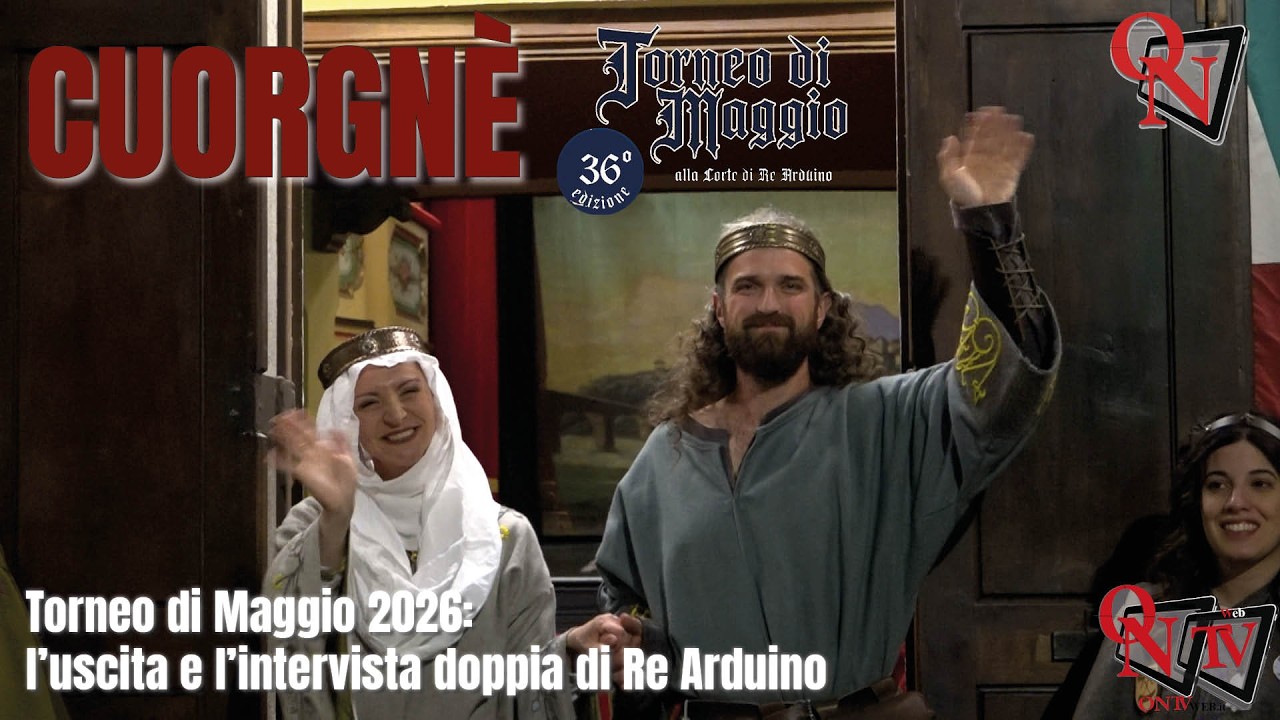 CUORGNÈ  - Torneo di Maggio 2026: l'uscita e l'intervista doppia di Re Arduino e della Regina Berta