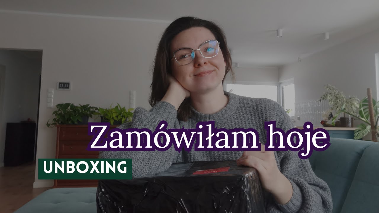 Zamówiłam hoje | unboxing