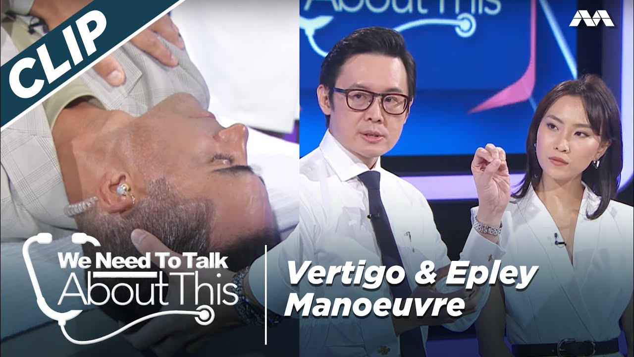 Vertigo & Epley Manoeuvre - Learn what causes it | We Need To Talk About This