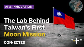 Taiwan’s Next Frontier: Space Research | CONNECTED AI and Innovation