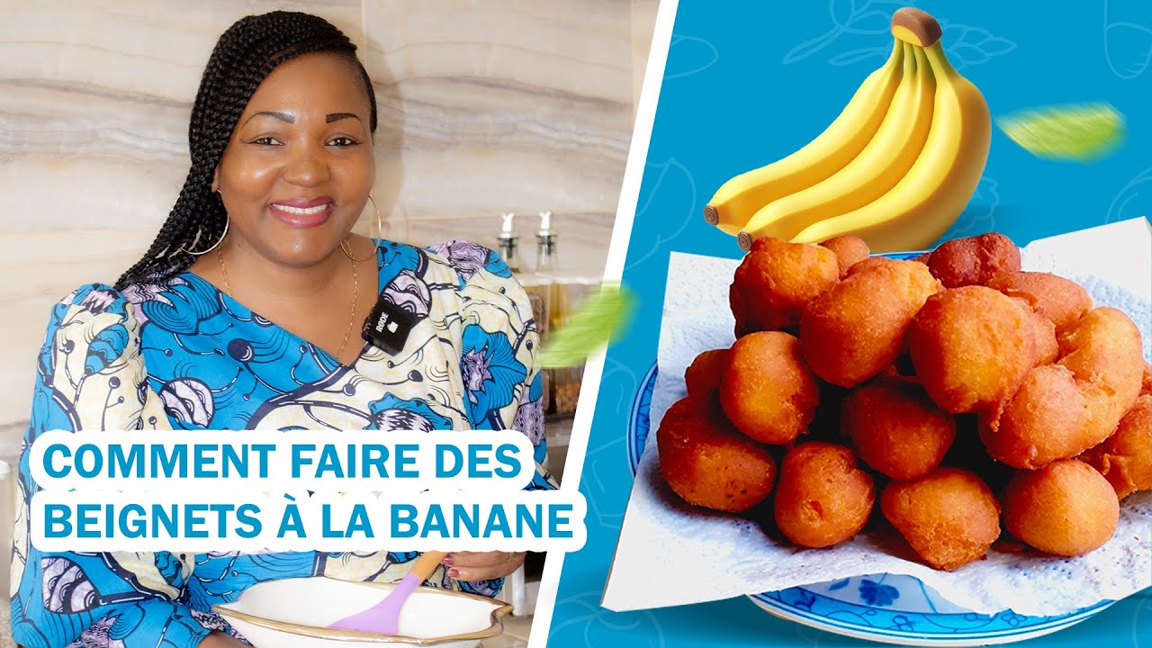 [La Tchop ] Comment faire des beignets à la banane #BeignetsBanane #CuisineAfricaine #RecetteFacile