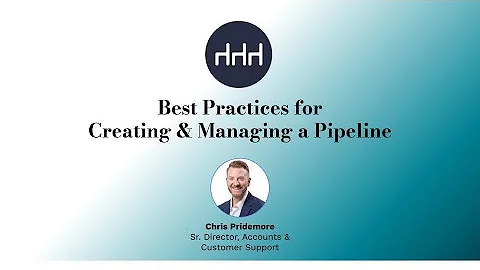 Best Practices for Creating and Managing a Pipeline