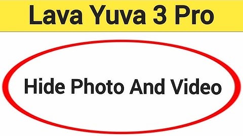 How to show and hide photo and video, Lava Yuva 3 pro me photo hide kaise karen