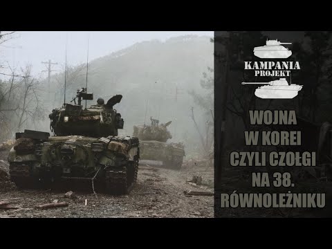 Wojna w Korei czyli czołgi na 38. równoleżniku