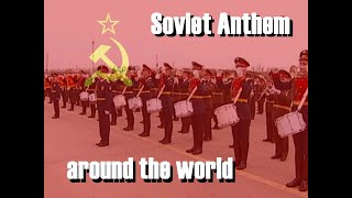 Soviet Anthem | Played by Military Bands Around the World