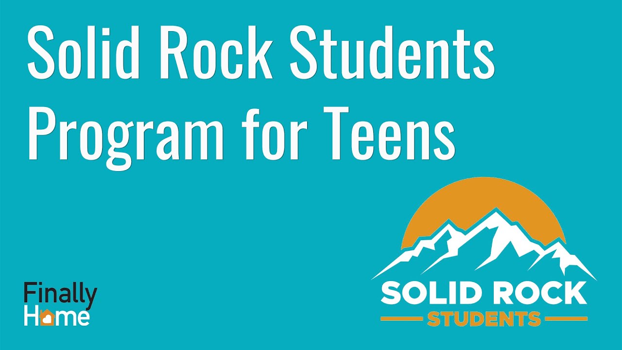 Solid Rock Students Program for Teens | Finally Home - YouTube
