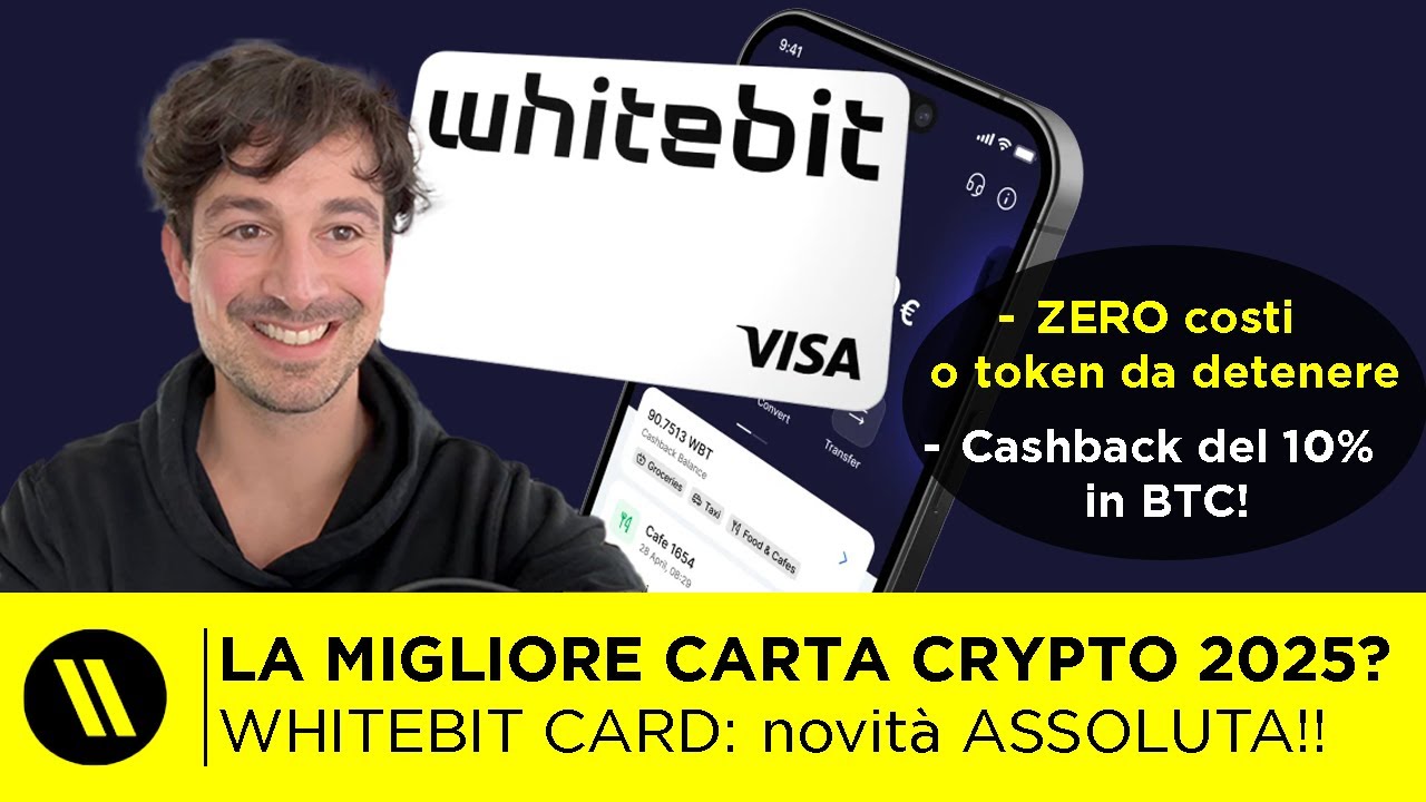 LA MIGLIORE CARTA CRYPTO DEL 2025: WHITEBIT CARD (10% CASHBACK in BITCOIN,  ZERO COSTI)