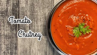 Tomato Chutney Recipe | Thakkali Chutney | Spicy Tomato Chutney For Dosa | Cook Deliciously