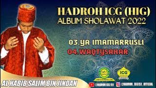 SOLAWAT TERBARU||HADROH ICG YA IMAMARUSLI & WAQTYSAHAR COVER HIG 2022