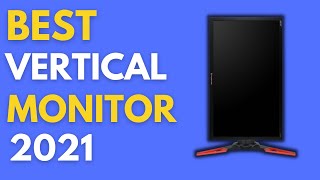 Best 3 Vertical Monitors in 2021 ✅ || BEST Vertical Monitor for Coding, Reading & Gaming in 2021