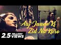 Aaj jaane ki zid na karo by akriti kakar originally by farida khannum ji