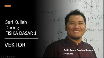 03 01  Fisika Dasar 1- Pengenalan Vektor