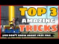 New Top 3 Amazing Tricks Free Fire -4G Gamers