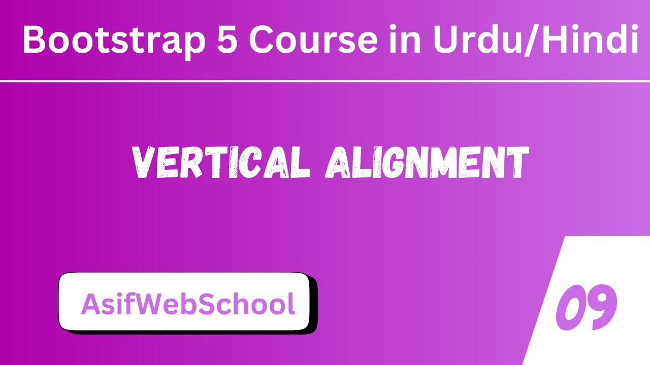 09 Bootstrap Vertical Alignment | align Items | Align Content in Urdu ...