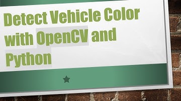 Detect Vehicle Color with OpenCV and Python