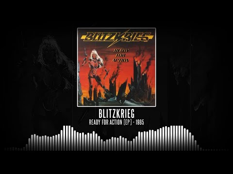 Blitzkrieg - Ready For Action [Full EP - 1985] - YouTube