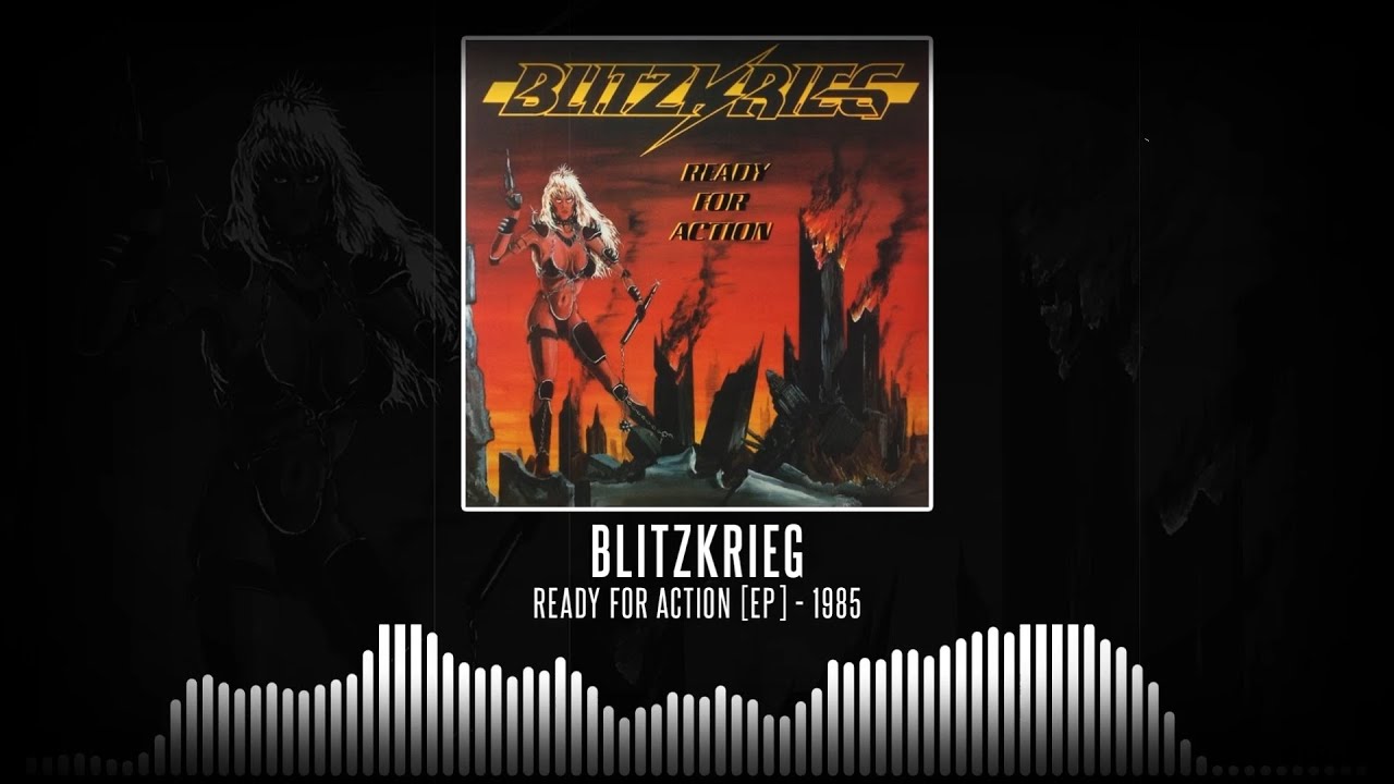 Blitzkrieg - Ready For Action [Full EP - 1985] - YouTube