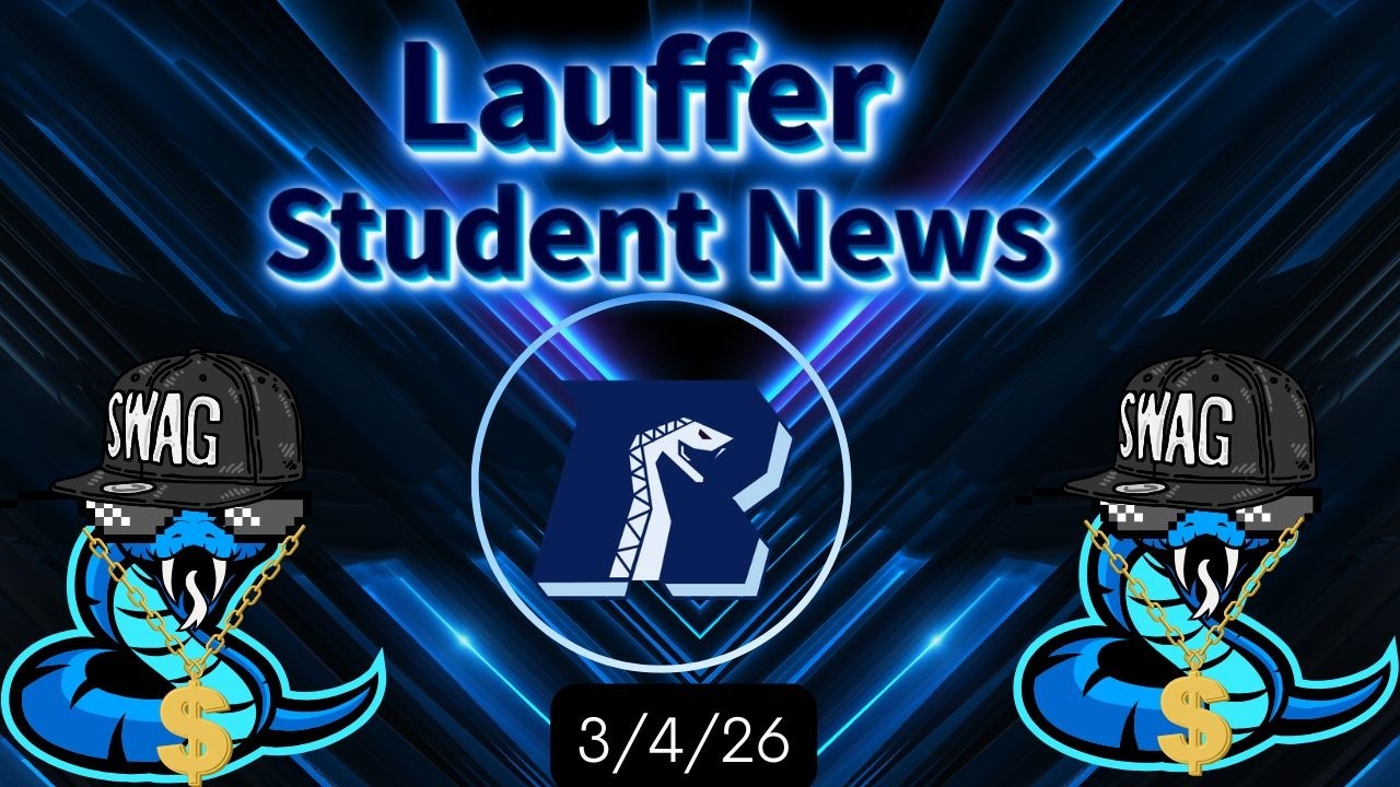 Lauffer Student News March 4, 2026