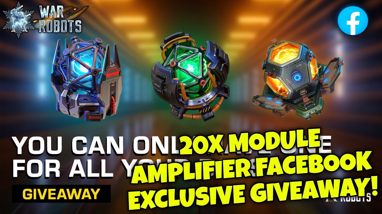 SECRET MODULE AMPLIFIER GIVEAWAY In War Robots! Facebook Exclusive ...