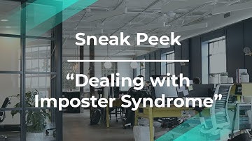 Sneak Peek: Dealing with Imposter Syndrome by Google Product Manager