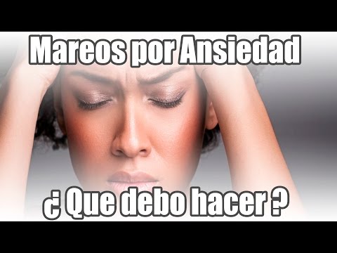 Mareos por Ansiedad...